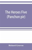 The heroes five (Panchon pir)