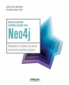 Bases de données orientées graphes avec NEO4J - Benhenni, Amine; Bois, François-Xavier