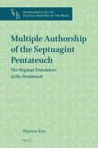 Multiple Authorship of the Septuagint Pentateuch: The Original Translators of the Pentateuch