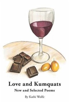 Love and Kumquats - Wolfe, Kathi