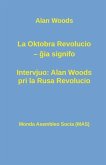 La Oktobra Revolucio -- &#285;ia signifo; Intervjuo: Alan Woods pri la Rusa Revolucio