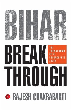 BIHAR BREAKTHROUGH - Chakrabarti, Rajesh