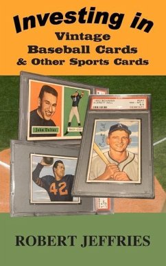 Investing in Vintage Baseball Cards & Other Sports Cards - Jeffries, Robert