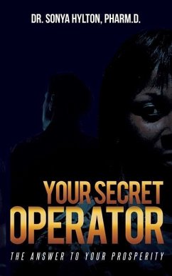 Your Secret Operator: The Answer To Your Prosperity - Hylton, Sonya