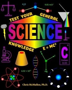 Test Your General Science Knowledge - Mcmullen, Chris