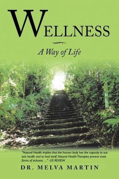 Wellness-A Way of Life - Martin, Melva