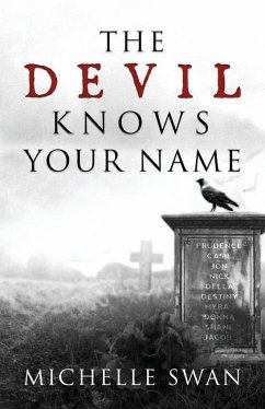 The Devil Knows Your Name - Swan, Michelle