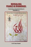 Revealing Pearls and Diamonds: Selected Prayers of the Prophet Muhammad (saw): Commentary on the Selected Duas of Rasulullah صلى &#