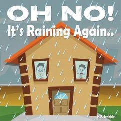 Oh No! It's Raining Again... - Scribbles, H. B.