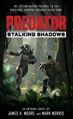 Predator: Stalking Shadows - Moore, James a