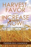 Harvest, Favor and Increase Now!