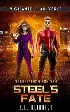 Steel's Fate: A Superhero Urban Fantasy - Heinrich, Trish