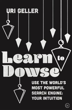 Learn to Dowse - Geller, Uri