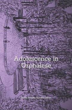 Adolescence in Orphalese - Haneke Gibran, Layne Stanley