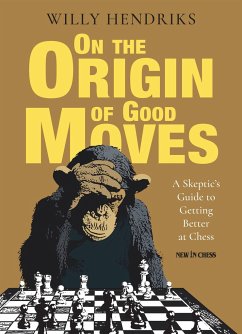 On the Origin of Good Moves - Hendriks, Willy
