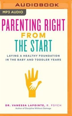 Parenting Right from the Start - Lapointe, Vanessa