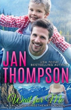 Wait for Me: Family Love Story in Alaska... A Christian Romance Novel with Suspense - Thompson, Jan