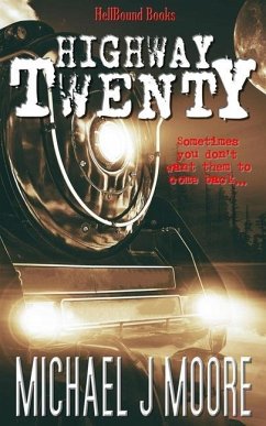 Highway Twenty - Moore, Michael J.