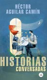 Historias Conversadas / Talked about Stories