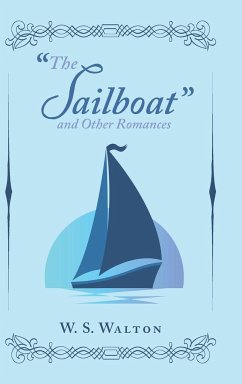 &quote;The Sailboat&quote; and Other Romances