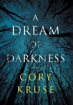 A Dream of Darkness - Kruse, Cory