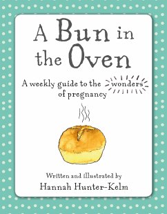 A Bun in the Oven - Hunter-Kelm, Hannah