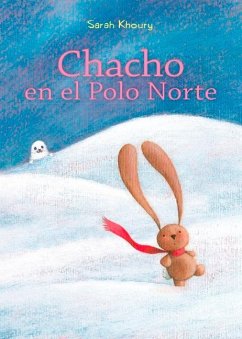 Chacho En El Polo Norte - Khoury, Sarah