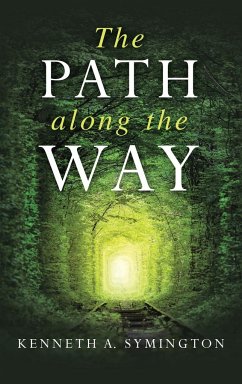 The Path along the Way - Symington, Kenneth A.