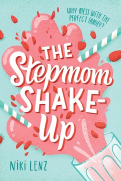 The Stepmom Shake-Up - Lenz, Niki