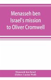 Menasseh ben Israel's mission to Oliver Cromwell