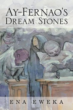 Ay-Fernao's Dream Stones - Eweka, Ena
