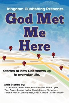 God Met Me Here: Stories of how God shows up in everyday life - Fagan, Tracy