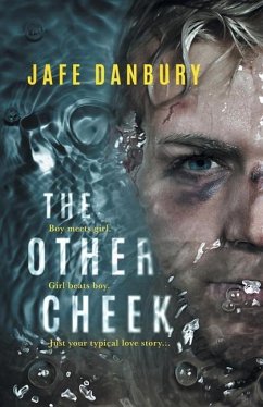 The Other Cheek: Boy meets girl. Girl beats boy. Just your typical love story... - Danbury, Jafe