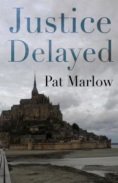 Justice Delayed - Marlow, Pat