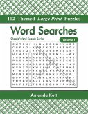 Word Searches: 102 Themed Large Print Puzzles