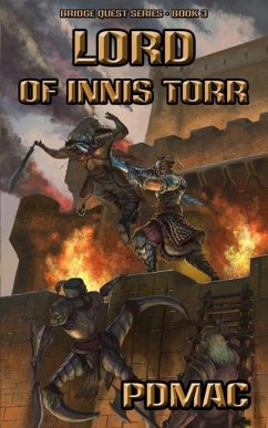 Lord of Innis Torr: A GameLit Adventure Series (BRIDGE QUEST Book 3) - Pdmac