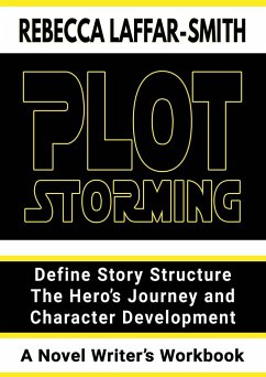 Plot Storming Workbook - Laffar-Smith, Rebecca