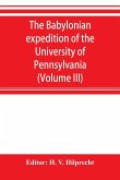 The Babylonian expedition of the University of Pennsylvania