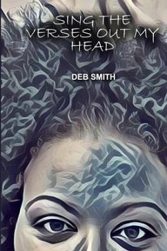 Sing the Verses Out My Head - Smith, Deb