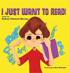 I Just Want to Read! - Moreau, Andrea Vilemont