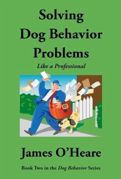 Solving Dog Behavior Problems - O'Heare, James