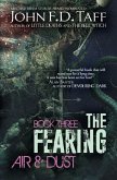 The Fearing: Book Three - Air and Dust