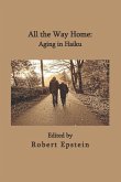 All the Way Home: Aging in Haiku