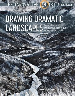 The Innovative Artist: Drawing Dramatic Landscapes - Dutton, Robert