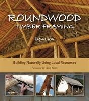 Roundwood Timber Framing - Law, Ben