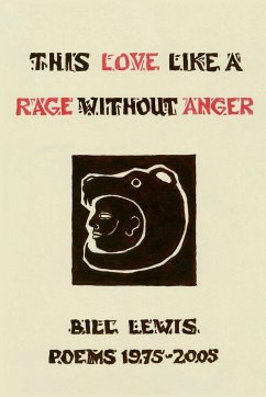 This Love Like a Rage Without Anger - Lewis, Bill