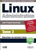 Linux Administration Tome 3: Sécuriser un serveur Linux