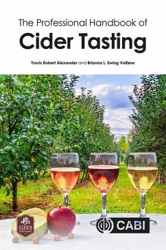 The Professional Handbook of Cider Tasting - Alexander, Travis Robert; Valliere, Brianna L Ewing