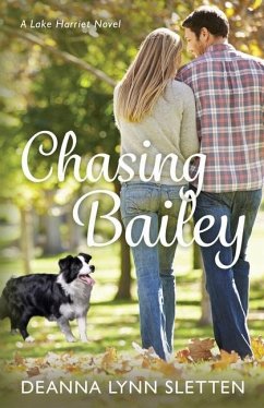 Chasing Bailey - Sletten, Deanna Lynn