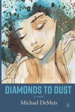 Diamonds to Dust - Demeis, Michael